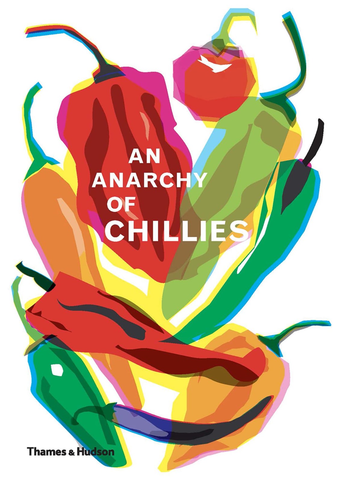 An Anarchy of Chillies,Caz Hildebrand