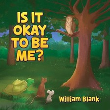 William Blank Is It Okay to Be Me? (Paperback) (UK IMPORT)