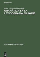 MaríA Teresa Fuentes MoráN | GramáTica En La LexicografíA BilingüE | Buch (1997)