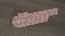 Powerpuff Girls 3d Printed Sign