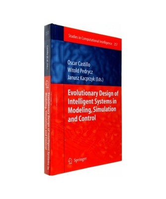 Evolutionary Design of Intelligent Systems in Modeling, Simulation and Control