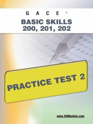 Gace Basic Skills 200, 201, 202 Practice Test 2, Paperback by Wynne, Sharon A...