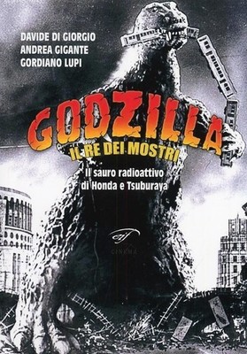 Buch - Gordiano Lupi / Von Giorgio Davide / Riese Andrea - Godzilla. Il Re Dei