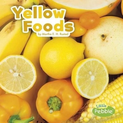 Yellow Foods by Martha E.H. Rustad (English) Hardcover Book