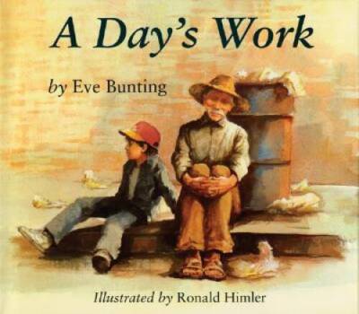A Day's Work - Hardcover By Bunting, Eve - GOOD