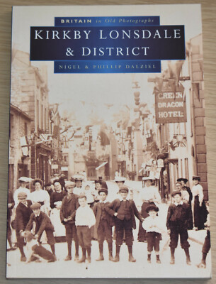 KIRKBY LONSDALE & DISTRICT Local History South Lakeland Cumbria Town Photographs