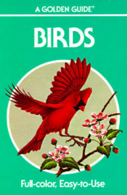Birds: A Guide To Familiar American Birds - Paperback By Zim, Herbert S. - GOOD
