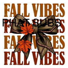 Sublimation Print Fall Vibes Bow Ready To Press Heat Transfer