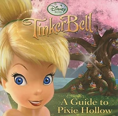 A Guide to Pixie Hollow Paperback RH Disney Staff