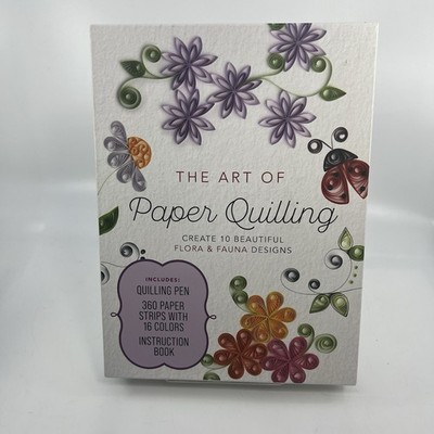 THE ART OF PAPER QUILLING KIT: Create 10 Beautiful Flora and Fauna Designs - NIB