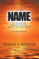 TomáS A. Belmar | In The Name Of The Father And Of The Son And Of The Holy...