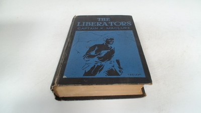 			The Liberators, K Maclure, The Sheldon Press, Hardcover		