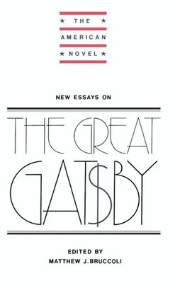 New Essays on the Great Gatsby Matthew J. Bruccoli (u. a.) Taschenbuch Englisch