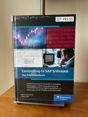 Controlling in SAP S/4HANA - Das Praxishandbuch Isabella Löw, Kathrin Schmalzing