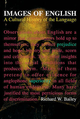 Images of English A Cultural History of the Language Bailey Paperback