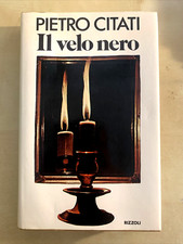 PIETRO CITATI - IL VELO NERO. RIZZOLI. prima edizione 1979 #