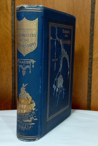 Quellgebiete des Mississippi von Captain Willard Glazier (1893, Hardcover)
