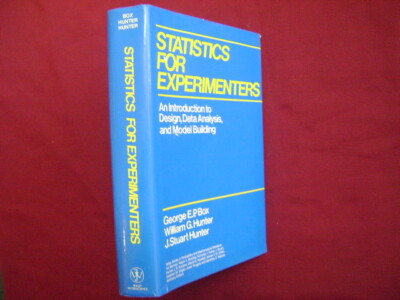 Box, George. Statistics for Experimenters. 1978. Illustrated. Important referenc