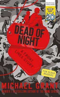 Dead of Night By Michael Grant  **WBD 2017 NEW PAPERBACK**