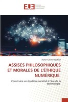 Aymar-Calixte Ngunza | Assises Philosophiques Et Morales De L'ÉThique NumÉRique