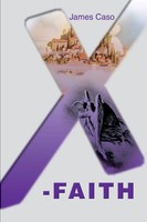 X-Faith James V. Caso Taschenbuch Kartoniert / Broschiert Englisch 2001