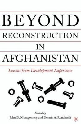 Beyond Reconstruction in Afghanistan : Lessons from Development E