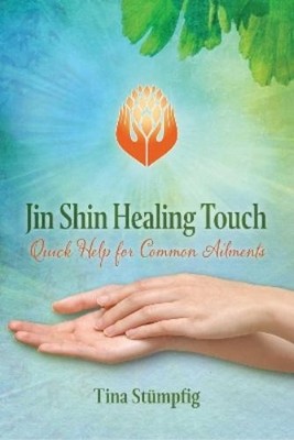 Tina Stümpfig Jin Shin Healing Touch (Taschenbuch) (US IMPORT)