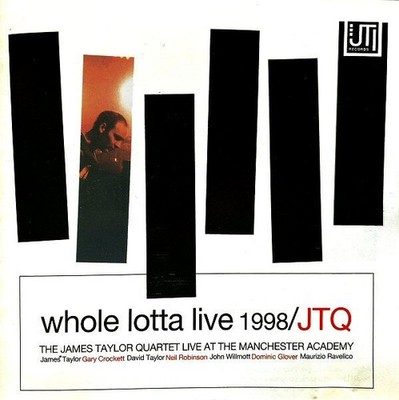 The James Taylor Quartet - Whole Lotta Live 1998 (The James