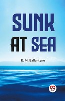 Sunk At Sea | R. M. Ballantyne | Taschenbuch | Englisch | 2023 | Double9 Books