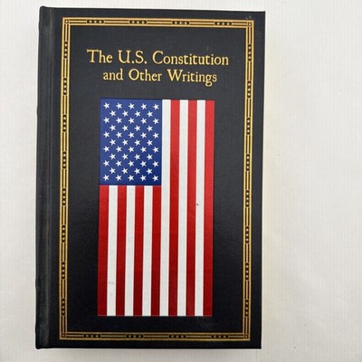 The US Constitution and Other Writings Leather Bound Edition Brand New