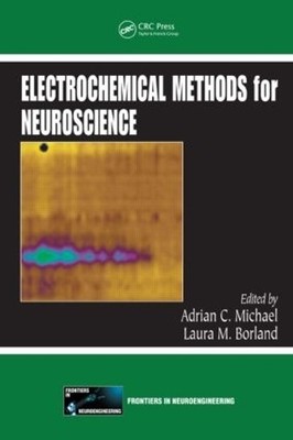 Electrochemical Methods for Neuroscience - 9780849340758