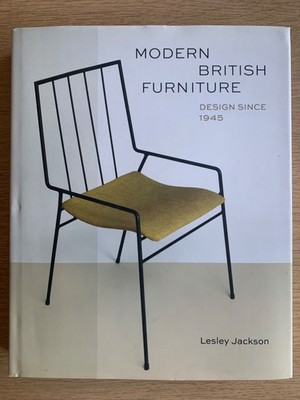Modern British Furniture Design Since 1945, Lesley Jackson. V & A, Hardback 2013