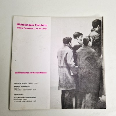 Michaelangelo Pistoletto ''Shifting Perspectives'' MOMA Oxford 1999 Exhibition 