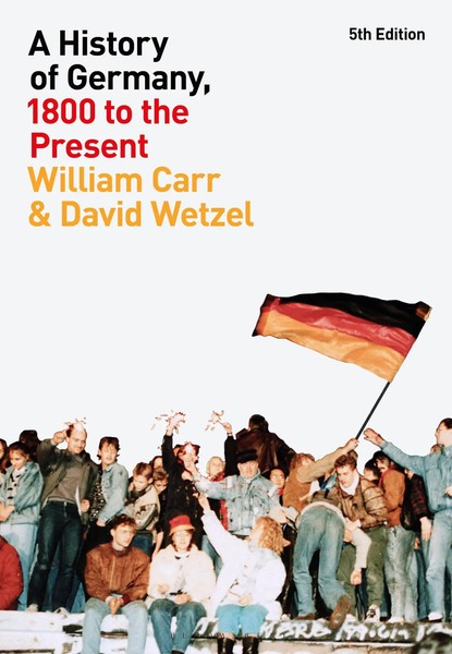 David Wetzel (U. A.) | A History Of Germany, 1800 To The Present | Taschenbuch-image