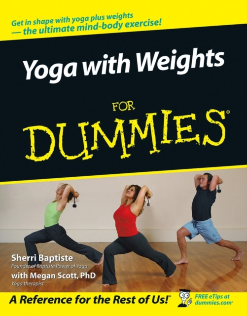 Yoga with Weights For Dummies by Sherri Baptiste (Paperback Book)