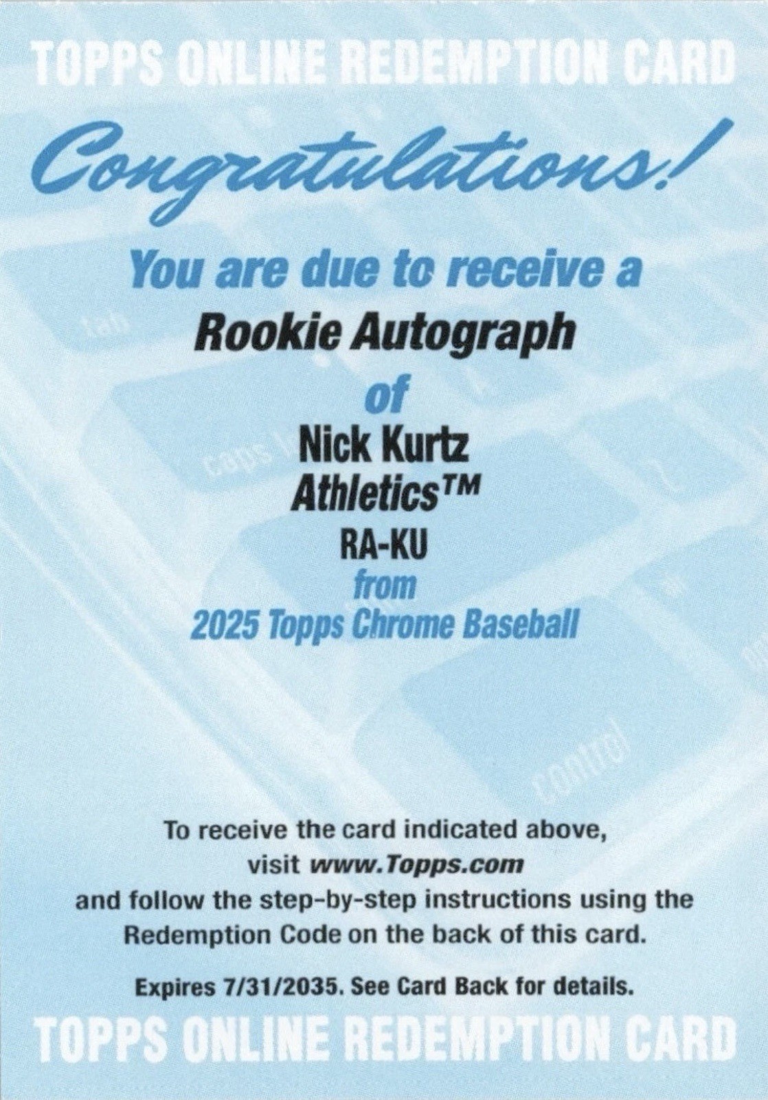 2025 Topps Chrome Nick Kurtz RC Rookie Auto Redemption #RA-KU ATHLETICS