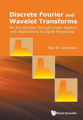 Goodman Roe W | DISCRETE FOURIER AND WAVELET TRANSFORMS | Taschenbuch | Englisch
