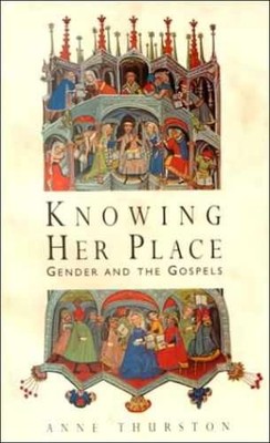 Knowing Her Place: Gender and the - Paperback, by Thurston Anne - Acceptable