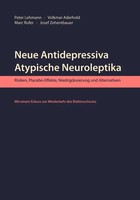 Neue Antidepressiva, Atypische Neuroleptika | Peter Lehmann (U. A.) | Deutsch