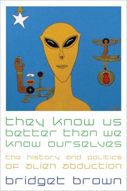 They Know Us Better Than We Know Ourselves  The by Bridget Brown PAPERBACK