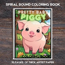 Piggy - Pretty Baby - Spiral Bound Coloring Book On Thick Artist Paper
