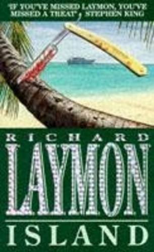 Island: A luxury holiday turns deadly - Laymon, Richard