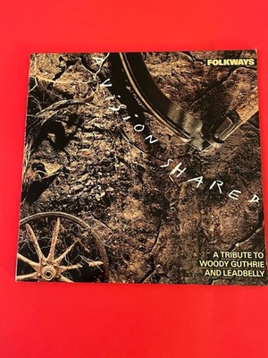 Folkways/ A Vision Shared Lp (1988) A Tribute To Woody Guthrie & Ledbelly