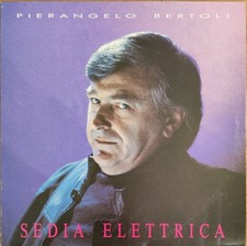 PIERANGELO BERTOLI – SEDIA ELETTRICA – LP