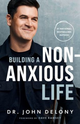 #ad #ad Building a Non Anxious Life Hardcover John Delony $9.75