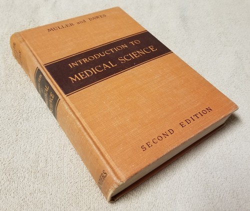 Introduction to Medical Science 1949 Vintage Textbook Muller Dawes 2 Ed ...