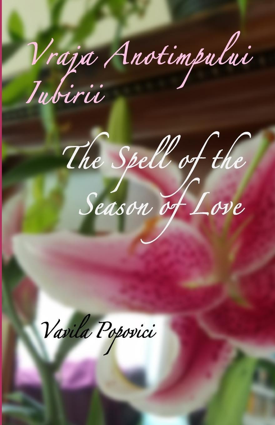 Vavila Popovici | Vraja Anotimpului Iubirii | Taschenbuch | Englisch