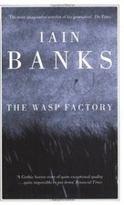The Wasp Factory By Iain Banks. 9780349101774