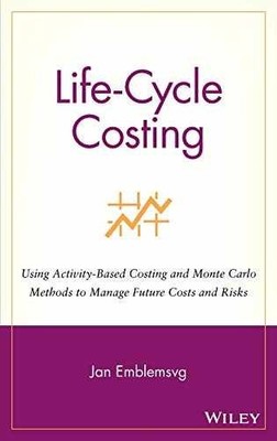 Life-Cycle Costing: Using - Hardcover, by Emblemsvåg Jan - Acceptable