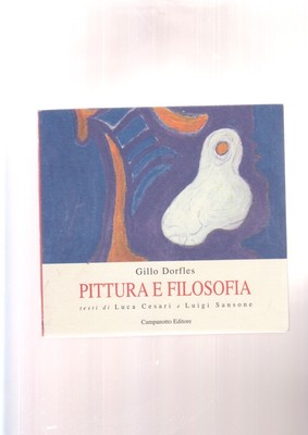GILLO DORFLES - MALEREI UND PHILOSOPHIE Luca Cesari Luigi Sansone